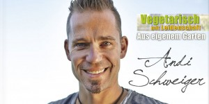 Andi Schweiger – Vegetarisch mit Leidenschaft - Andi_Schweiger_buch8-300x150